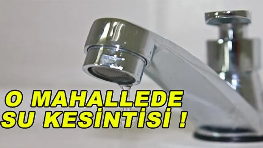 O Mahallede Su Kesintisi !