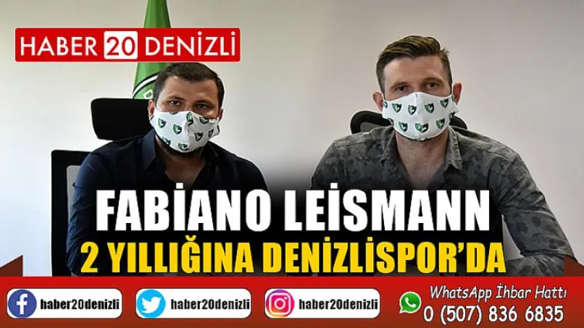 Fabiano Leismann 2 yıllığına Denizlispor’da