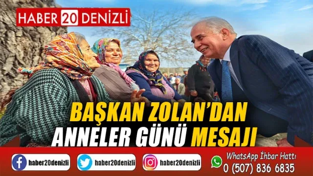 Başkan Zolan’dan Anneler Günü mesajı