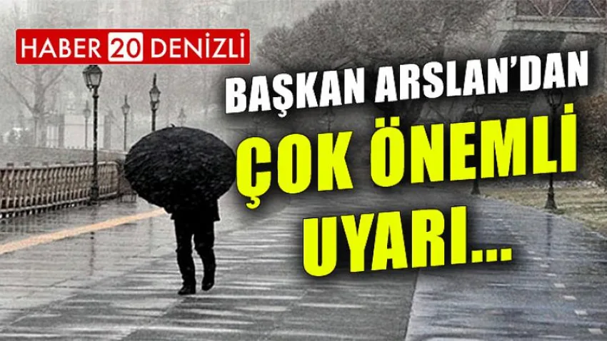 Başkan Arslan'dan Önemli Uyarı