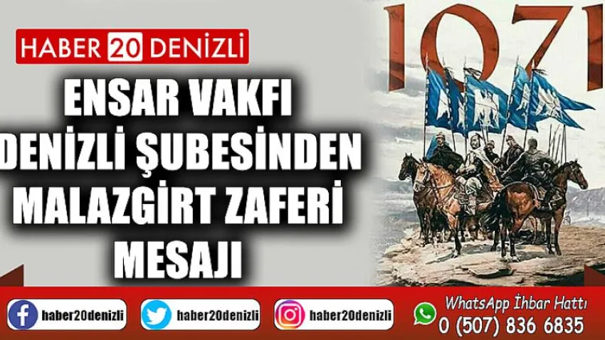 Ensar Vakfı Denizli Şubesinden Malazgirt Zaferi Mesajı