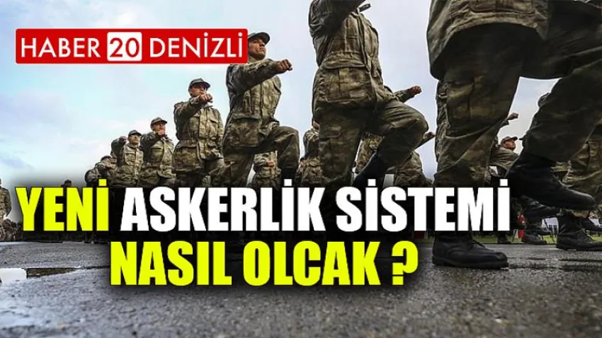 İşte Yeni Askerlik Sistemi
