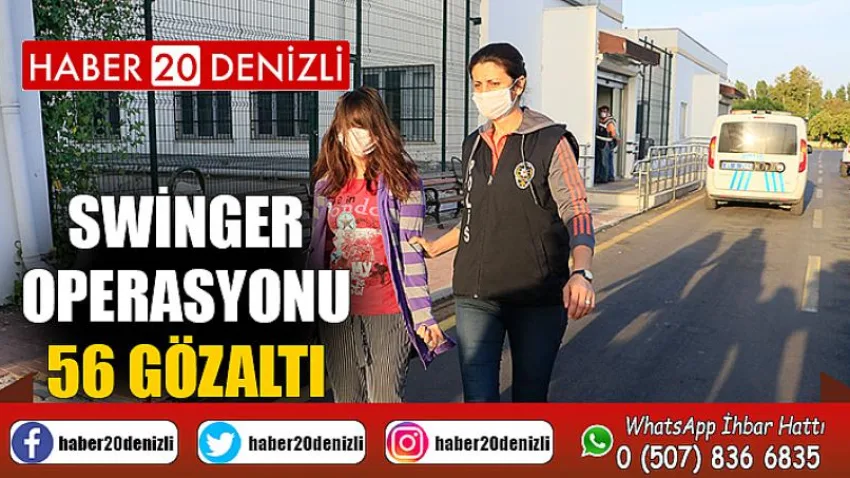 Swinger operasyonu: 56 gözaltı