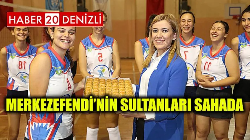 Merkezefendi’nin Sultanları Sahada