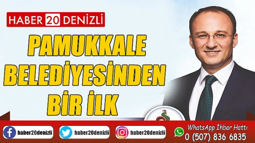 Pamukkale Belediyesinden Bir İlk