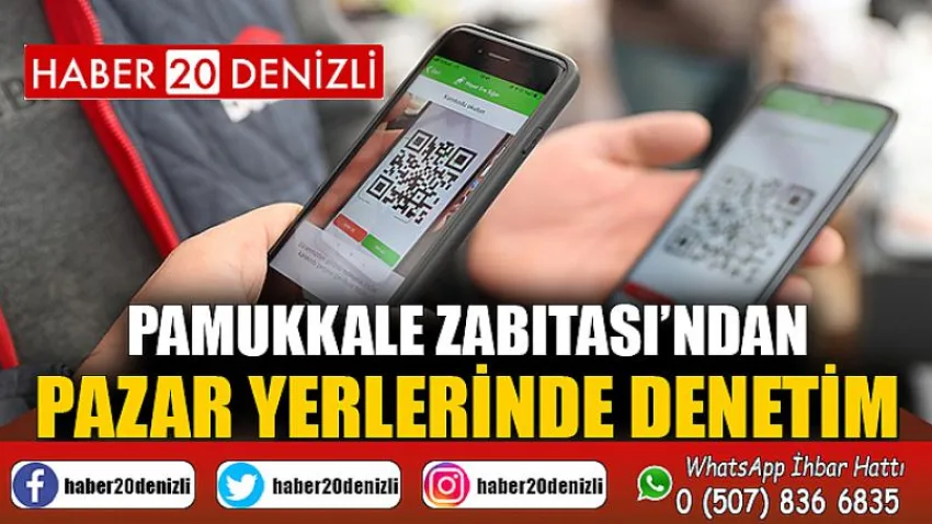 Pamukkale Zabıtası’ndan Pazar Yerlerinde Denetim