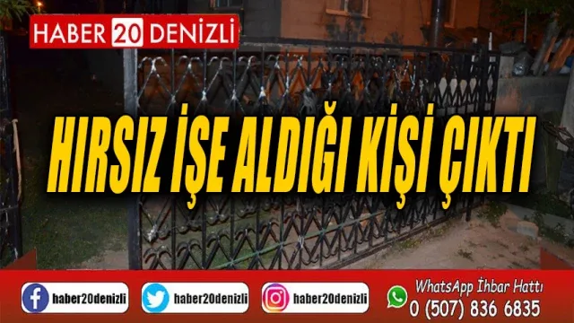 Hırsız işe aldığı kişi çıktı