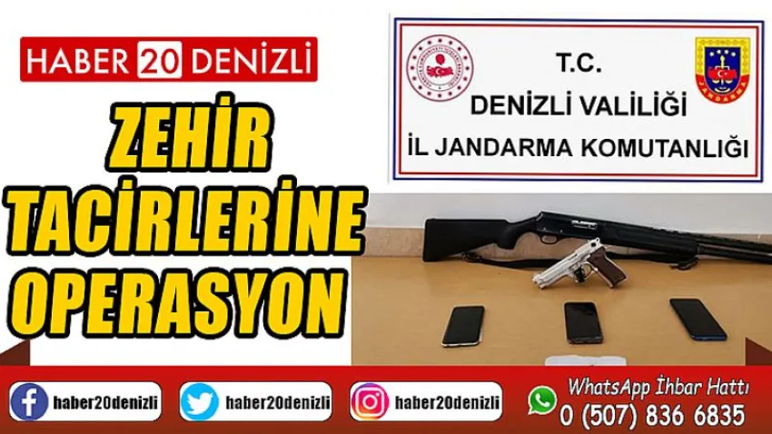 Zehir tacirlerine operasyon