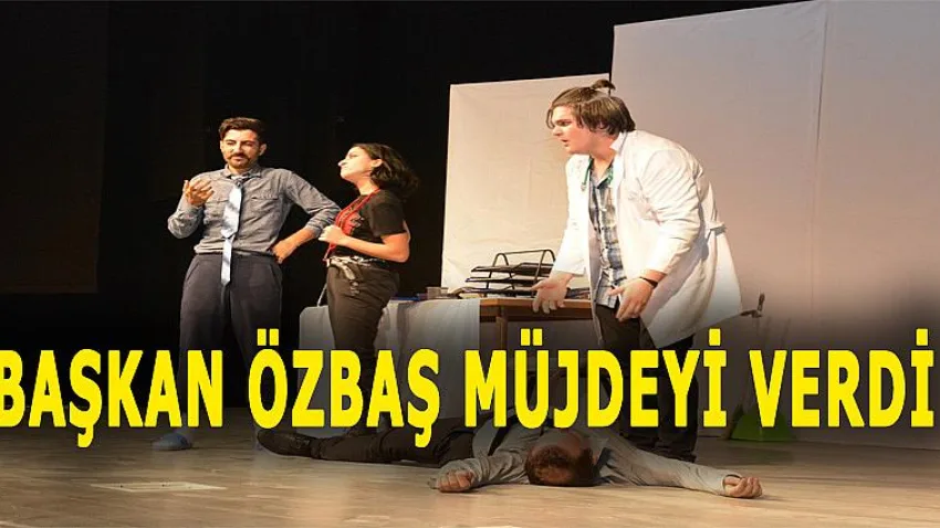 Başkan Özbaş Müjdeyi Verdi