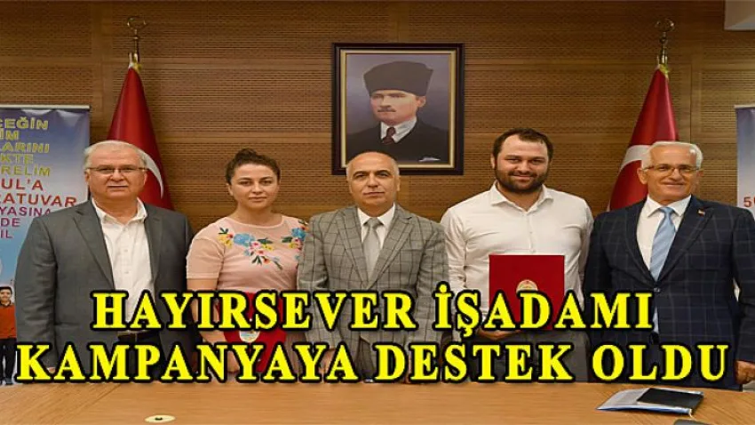 Hayırsever İşadamı Kampanyaya Destek Oldu