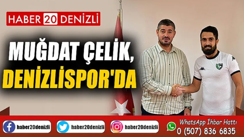 Muğdat Çelik, Denizlispor'da