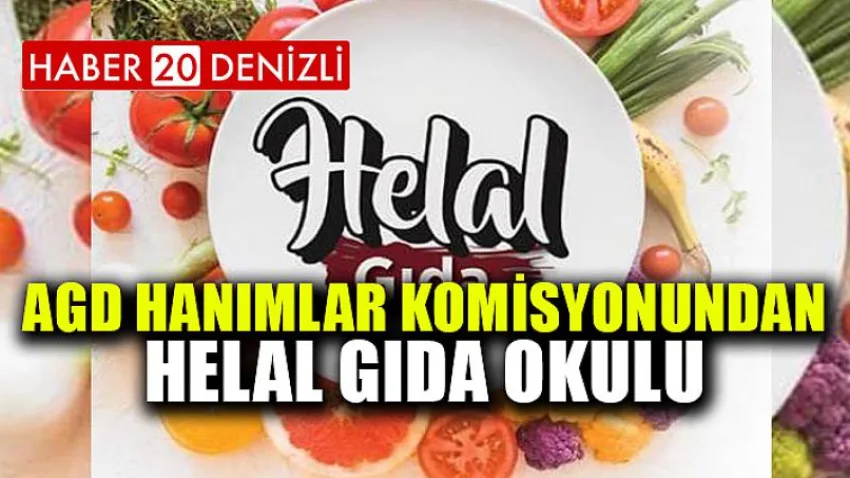 Agd Hanımlar Komisyonundan Helal Gıda Okulu