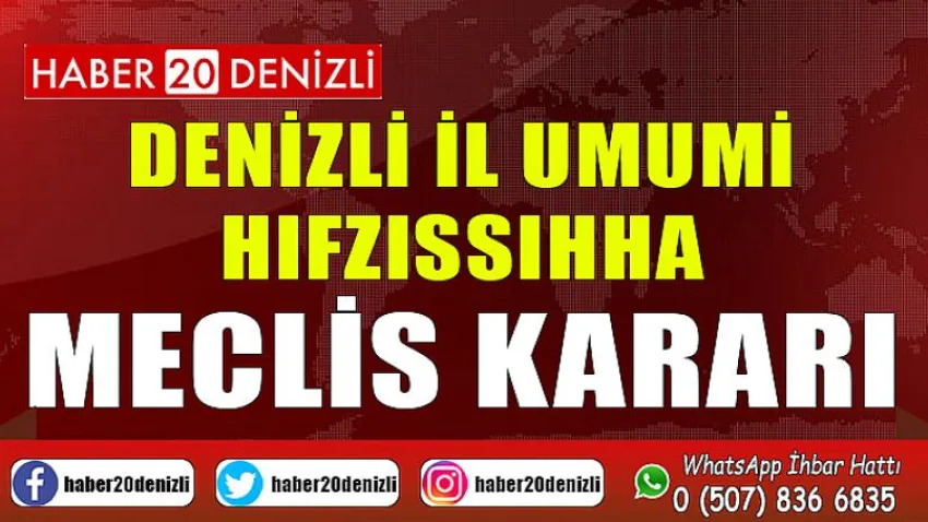 Denizli İl Umumi Hıfzıssıhha Meclis Kararı