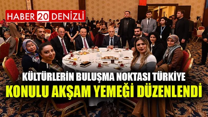 Kültürlerin Buluşma Noktası Türkiye Konulu Akşam Yemeği Düzenlendi