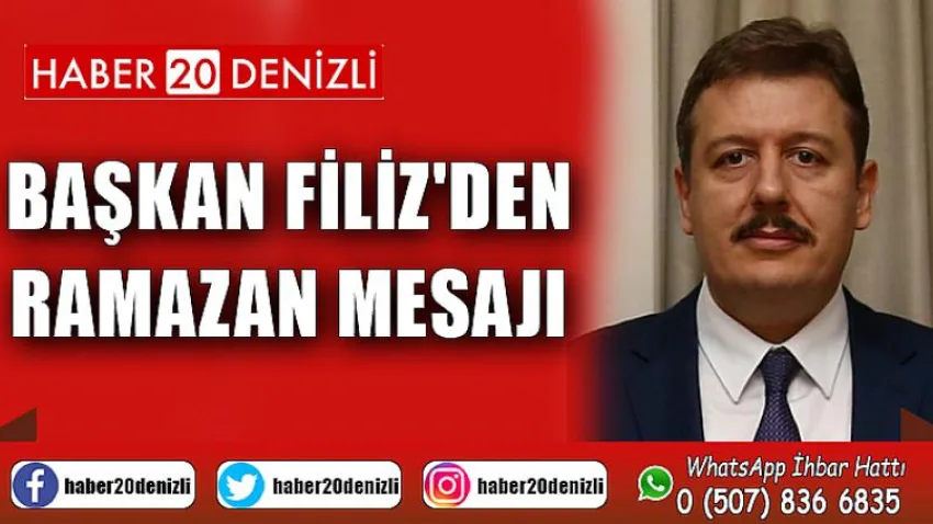 Başkan Filiz'den Ramazan Mesajı