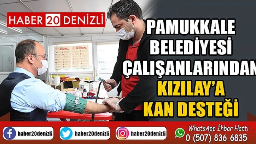 Pamukkale Belediyesi Çalışanlarından Kızılay’a Kan Desteği