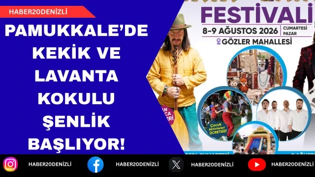 Pamukkale’de Kekik ve Lavanta Kokulu Şenlik Başlıyor!