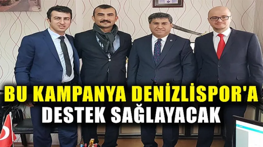 Bu Kampanya Denizlispor'a Destek Sağlayacak