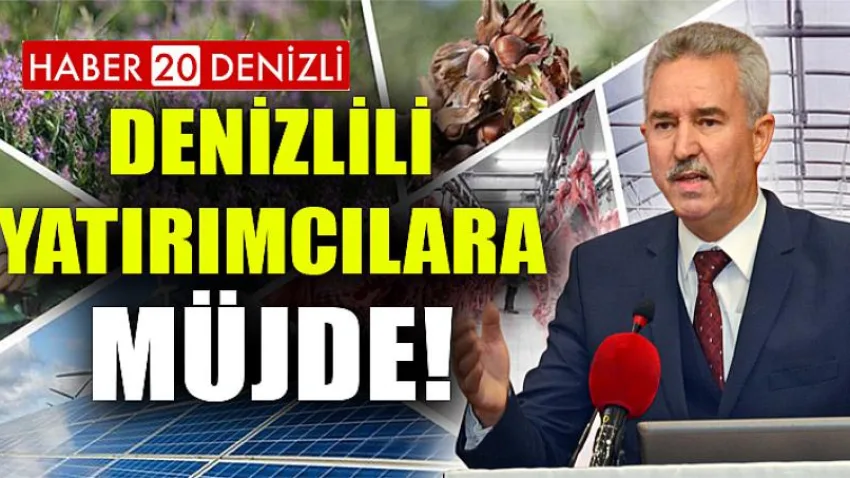 Denizlili Yatırımcılara Müjde!