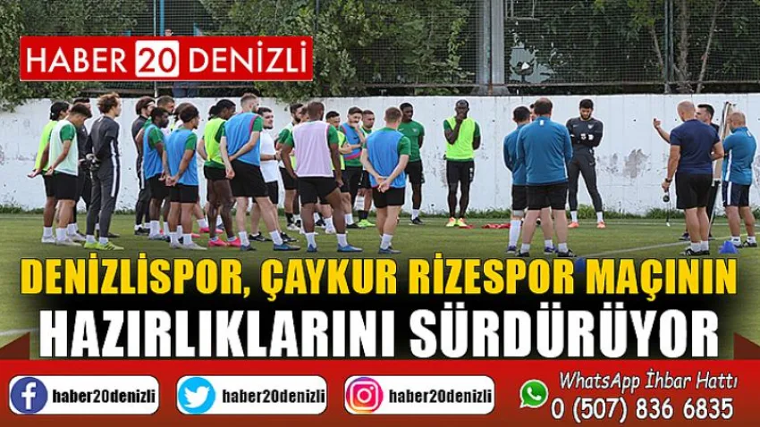 Denizlispor, Çaykur Rizespor maçının hazırlıklarını sürdürüyor