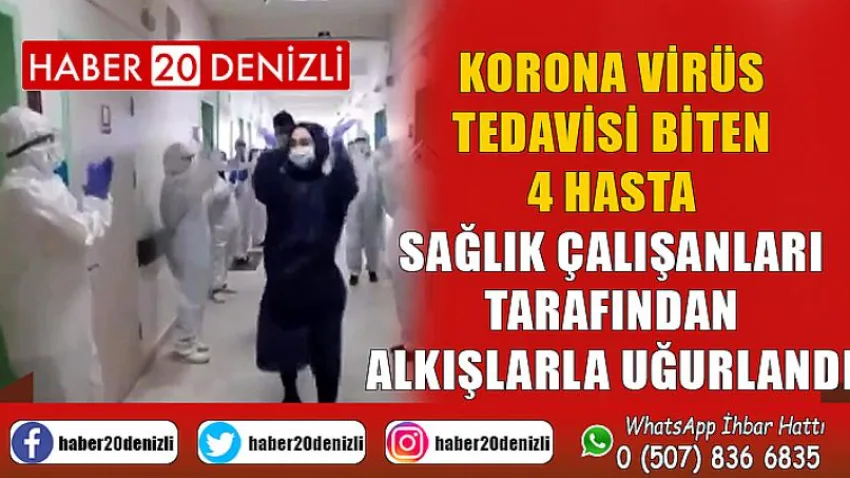 Korona virüs tedavisi biten 4 hasta sağlık çalışanları tarafından alkışlarla uğurlandı