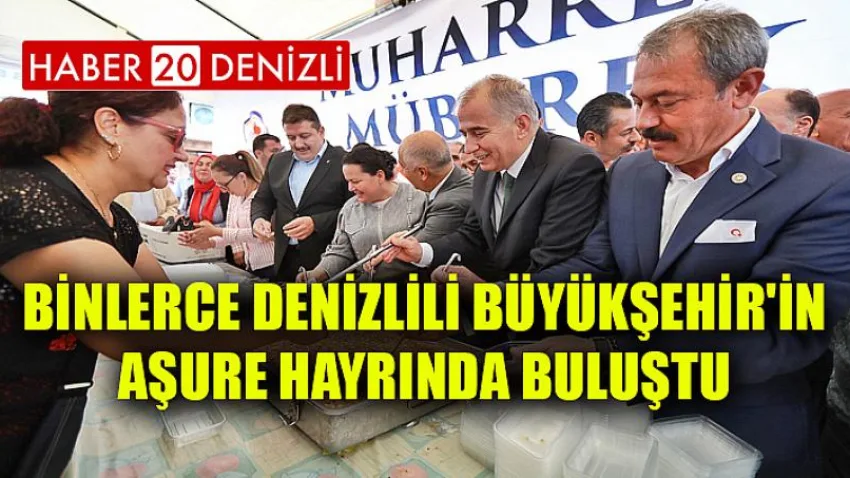 Binlerce Denizlili Büyükşehir'in aşure hayrında buluştu