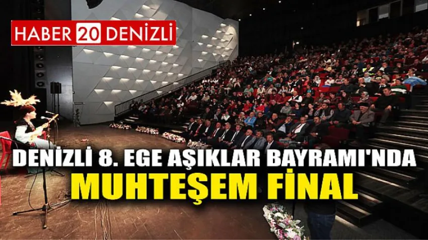 Denizli 8. Ege Aşıklar Bayramı'nda muhteşem final
