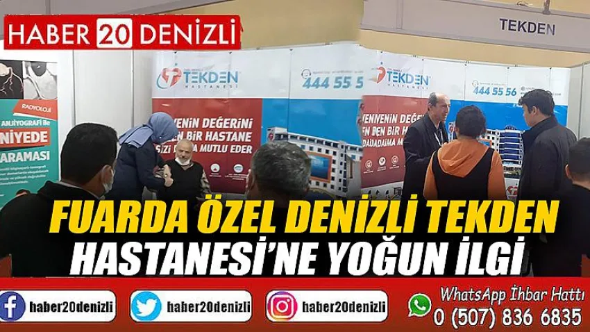 Fuarda Özel Denizli Tekden Hastanesi’ne yoğun ilgi