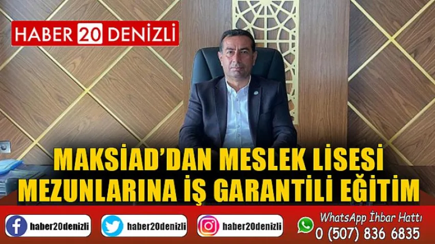Maksiad’dan Meslek Lisesi Mezunlarına İş Garantili Eğitim