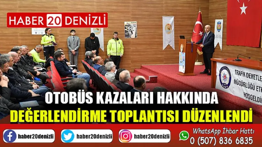 Otobüs Kazaları Hakkında Değerlendirme Toplantısı Düzenlendi