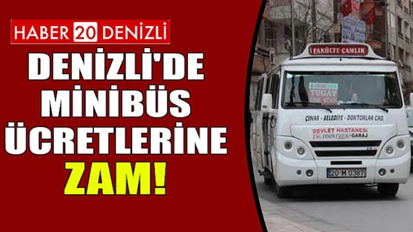 Denizli'de Minibüs Ücretlerine Zam!