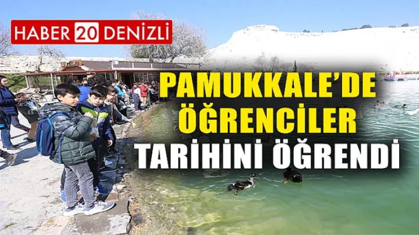 Pamukkale’de Öğrenciler Tarihini Öğrendi