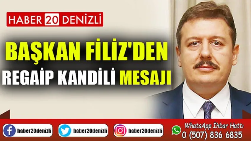 Başkan Filiz'den Regaip Kandili Mesajı