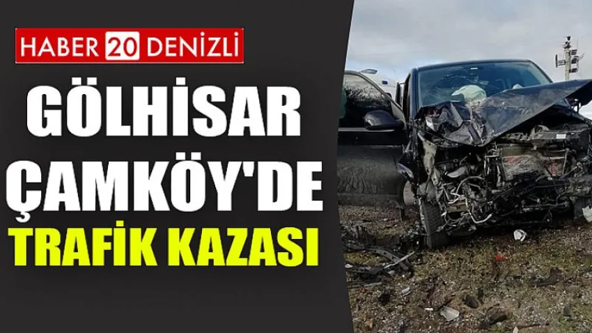 Gölhisar Çamköy'de Trafik Kazası