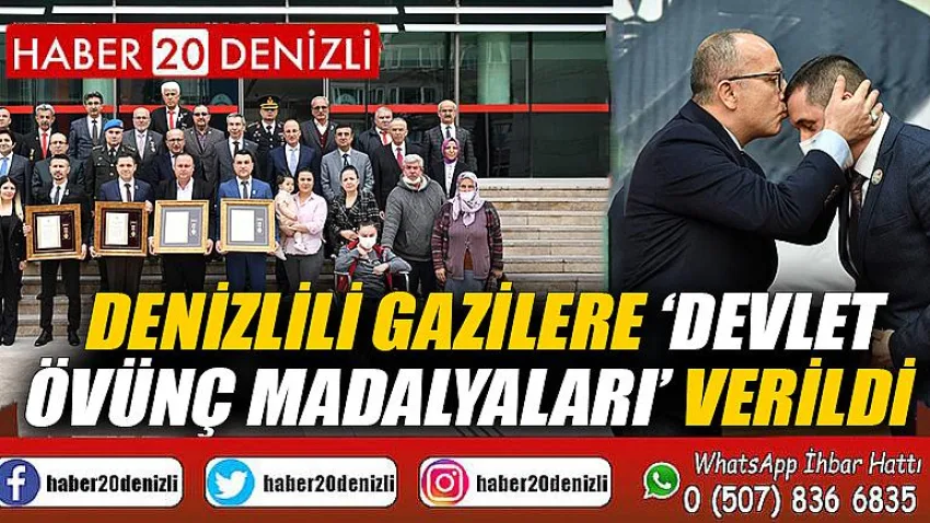 Denizlili gazilere ‘Devlet Övünç Madalyaları’ verildi