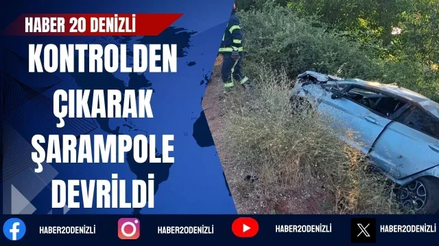 Kontrolden çıkarak şarampole devrilen otomobilin sürücü hayatını kaybetti