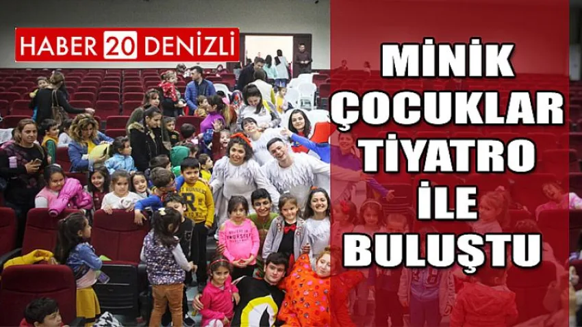 Minik Çocuklar Tiyatro ile Buluştu