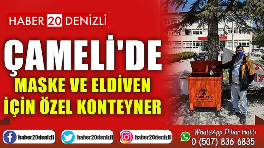 Çameli'de Maske ve Eldiven için Özel Konteyner