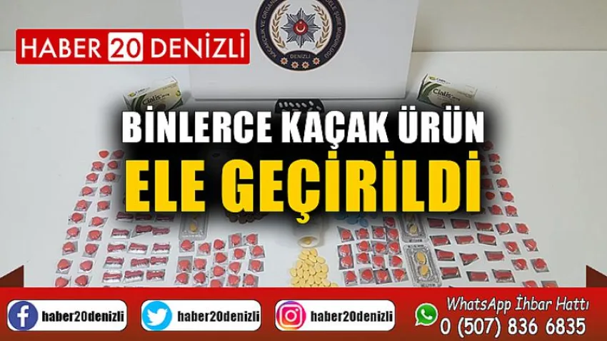 Binlerce kaçak ürün ele geçirildi