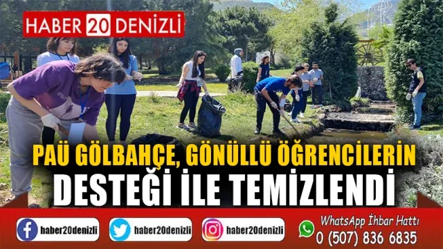 PAÜ Gölbahçe, gönüllü öğrencilerin desteği ile temizlendi