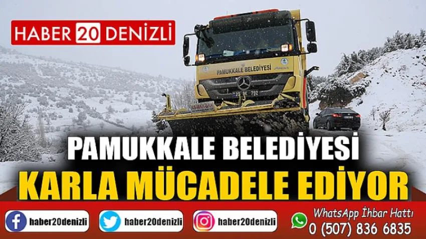 Pamukkale Belediyesi Karla Mücadele Ediyor
