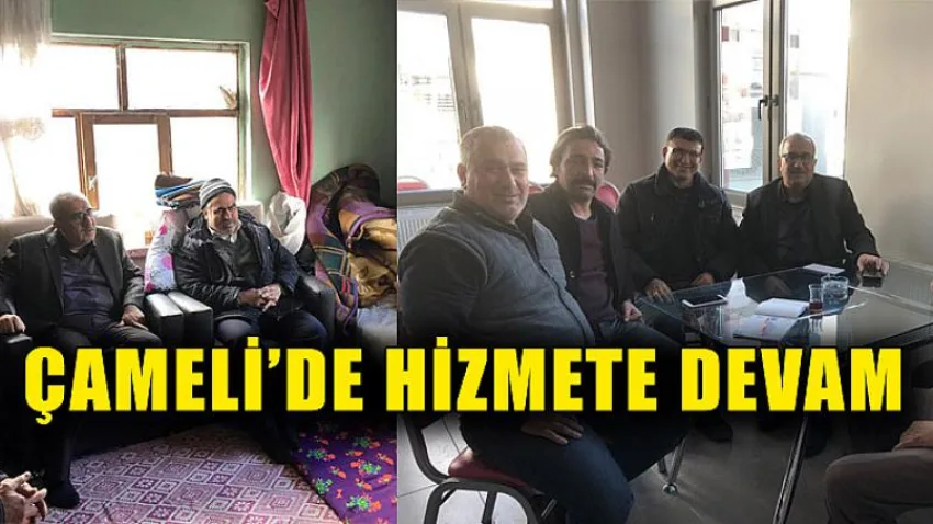 Çameli'de Hizmete Devam