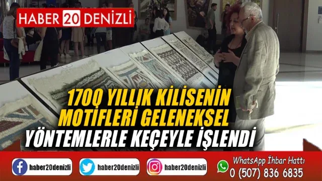1700 yıllık kilisenin motifleri geleneksel yöntemlerle keçeyle işlendi