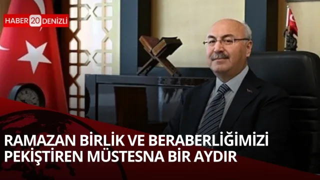 Vali Yavuz Selim Köşger: "Ramazan birlik ve beraberliğimizi pekiştiren müstesna bir aydır"