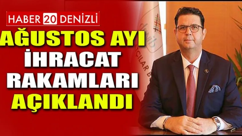 Ağustos Ayı İhracat Rakamları Açıklandı