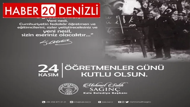 Kale Belediye Başkanı Mehmet Salih Sağınç 24 Kasım Öğretmenlergünü Mesajı