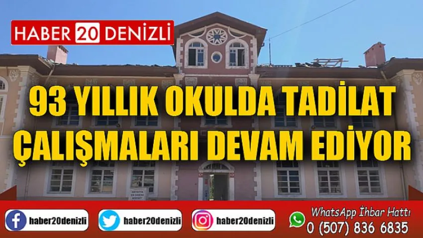 93 yıllık okulda tadilat çalışmaları devam ediyor