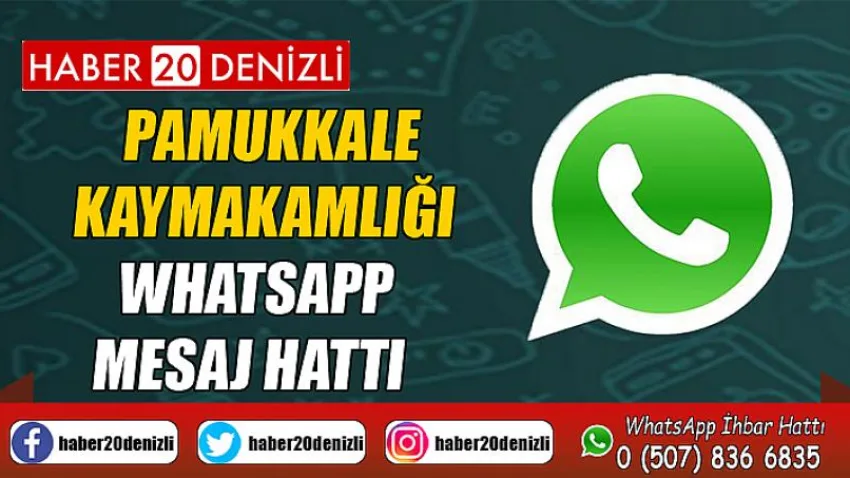 Pamukkale Kaymakamlığı Whatsapp Mesaj Hattı