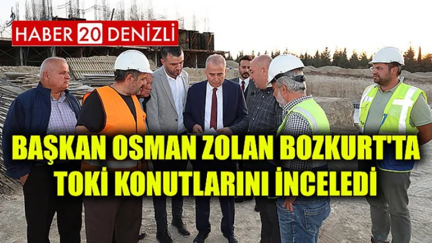 Başkan Osman Zolan Bozkurt'ta TOKİ konutlarını inceledi