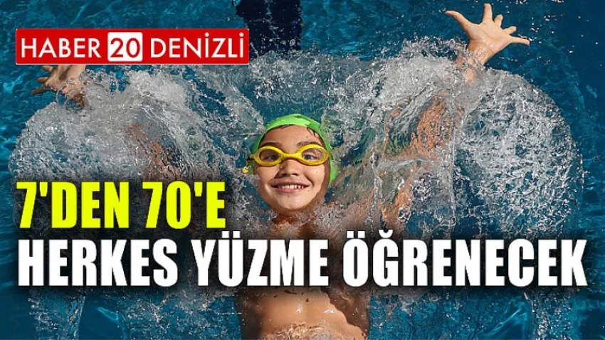 7'Den 70'E Herkes Yüzme Öğrenecek